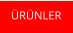 ÜRÜNLER